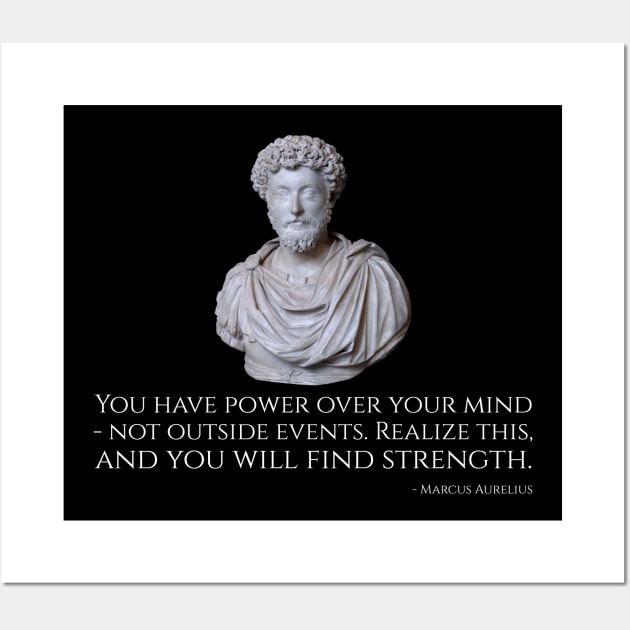 Marcus Aurelius Stoic Quote - You Have Power Over Your Mind Wall Art by Styr Designs